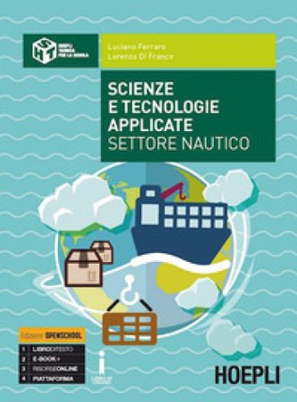 Scienze e tecnologie applicate settore nautico. Per gli Ist. tecnici. Con e-book. Con espansione online Luciano Ferraro