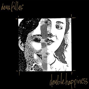 Double happiness DEUX FILLES