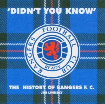 Didnt you know: a history of rangers fc Jim Lindsay (Rangers