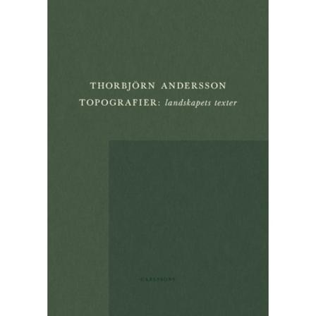 Topografier : landskapets texter (inbunden)