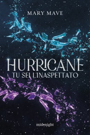 Hurricane. Tu sei l'inaspettato Mary Mave