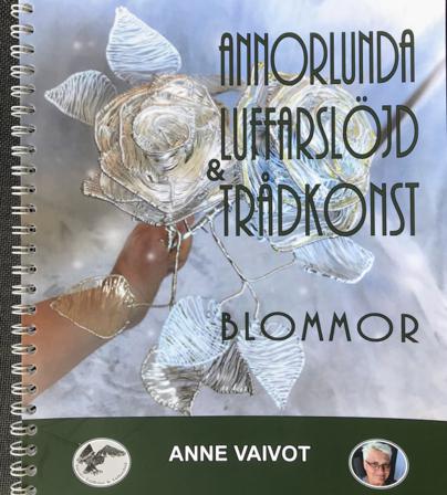 Luffarslöjd & Trådkonst Blommor - Bok av Anne Vaivot - Spiralbunden