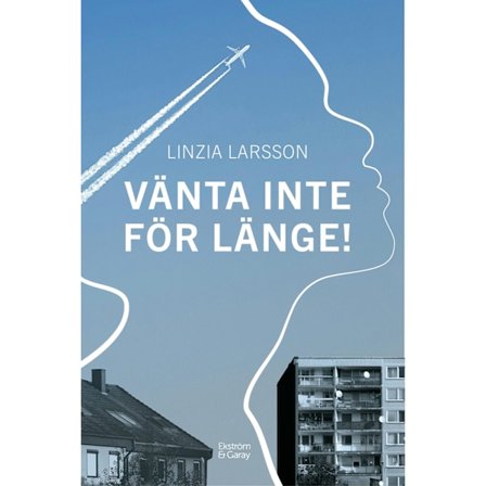 Vänta inte för länge! 9789189907201