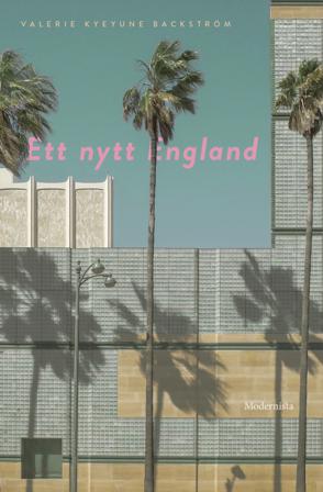 Ett nytt England - Bok av Valerie Kyeyune Backström - Inbunden