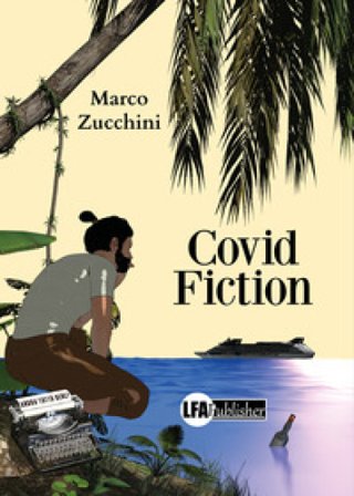 Covid Fiction Marco Zucchini