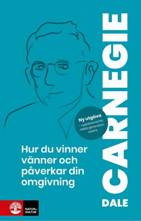 Hur du vinner vänner, Andra utgåvan : Och påverkar din omgivning