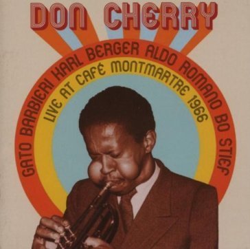 Live at cafe montmartre vol.1 Don Cherry