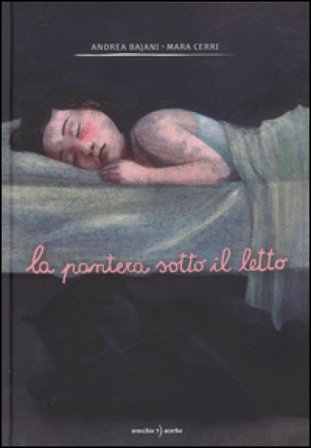 La pantera sotto il letto. Ediz. a colori Andrea Bajani