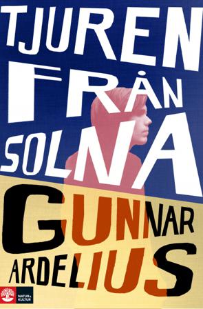 Tjuren från Solna - Bok av Gunnar Ardelius - Inbunden