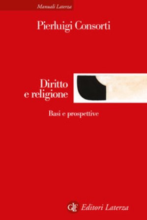 Diritto e religione. Basi e prospettive. Nuova ediz. Pierluigi Consorti