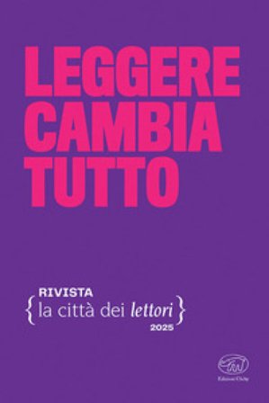 Leggere cambia tutto. La città dei lettori. Vol. 5