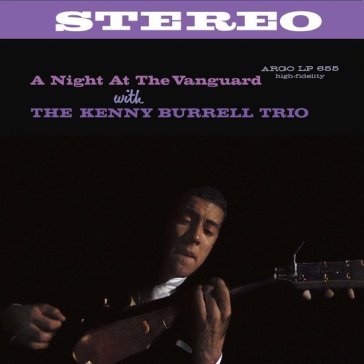 A night at the vanguard with Kenny Burrell