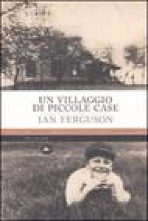 Un villaggio di piccole case Ian Ferguson
