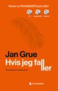 Hvis jeg faller - Bok av Jan Grue - Pocket