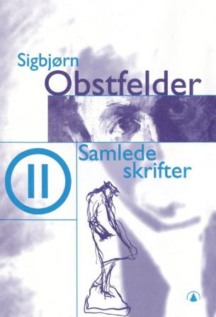 Samlede skrifter II - Bok av Sigbjørn Obstfelder - Hardback