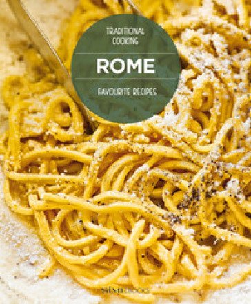 Rome favourite recipes. Traditional cooking Carla Magrelli