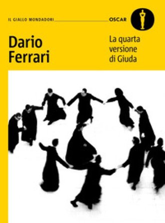 La quarta versione di Giuda Dario Ferrari