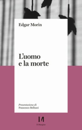L'uomo e la morte Edgar Morin