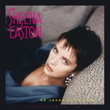 No sound but a heart Sheena Easton
