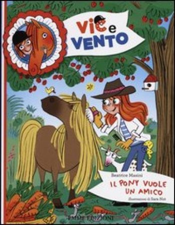 Il pony vuole un amico. Ediz. illustrata Beatrice Masini