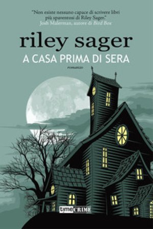 A casa prima di sera Riley Sager