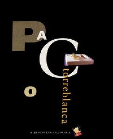 Paco Torreblanca. Con 54 schede tecniche. Ediz. a colori Paco Torreblanca