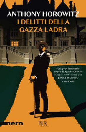 I delitti della gazza ladra Anthony Horowitz