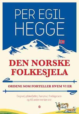 Den norske folkesjela - Bok av Per Egil Hegge - Hardback