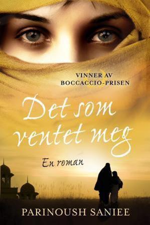 Det som ventet meg - Bok av Parinoush Saniee - Hardback