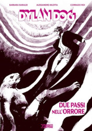 Dylan Dog. Due passi nell'orrore Barbara Baraldi
