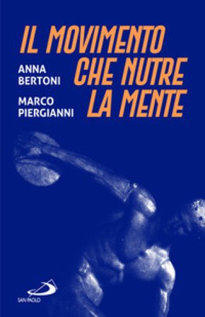 Il movimento che nutre la mente Anna Bertoni