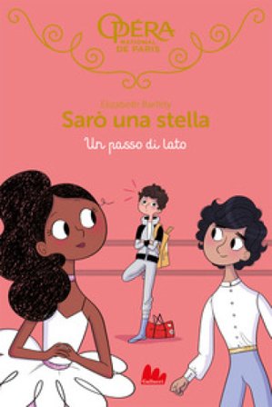 Un passo di lato. Sarò una stella. Vol. 12 Elizabeth Barféty