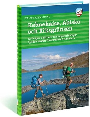 Calazo Fjällvandra kring Kebnekaise, Abisko och Riksgränsen 2:a upplagan