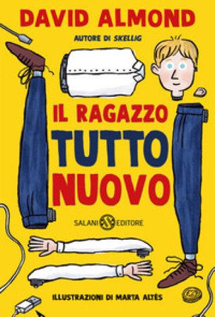 Il ragazzo tutto nuovo David Almond