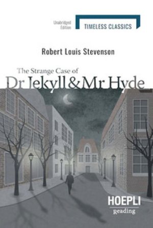The strange case of Dr Jekyll and Mr Hyde Robert Louis Stevenson