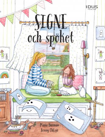 Signe och spöket - Bok av Maria Burman & Jenny Ohlsjö - Inbunden