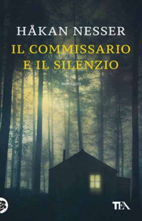 Il commissario e il silenzio Håkan Nesser