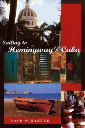 Sailing to Hemingway's Cuba