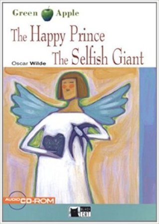 The happy prince and the selfish giant. Con file audio MP3 scaricabili Oscar Wilde