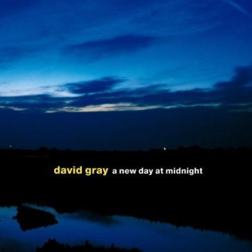 New day at midnight David Gray