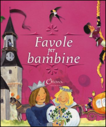 Favole per bambine. Ediz. a colori Celia Ruiz