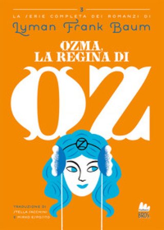 Ozma, la regina di Oz Lyman Frank Baum