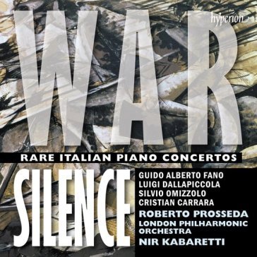 War silence (rare italia piano concertos Lo Prosseda Roberto