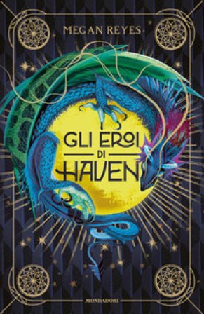 Gli eroi di Haven Megan Reyes