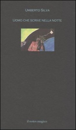 Uomo che scrive nella notte Umberto Silva