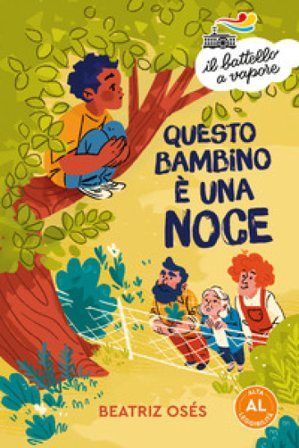 Questo bambino è una noce. Ediz. ad alta leggibilità Beatriz Osés
