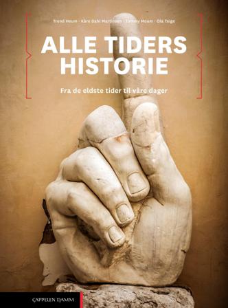 Alle tiders historie - av Kåre Dahl Martinsen, Tommy Moum, m.fl.