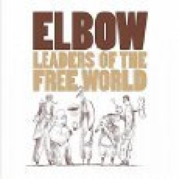 Leaders of the free world Elbow