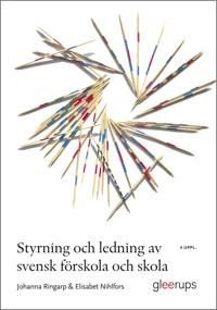 Styrning och ledning av svensk förskola och skola