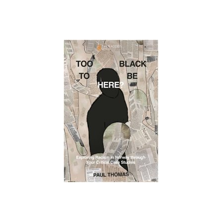 Too Black to Be Here? (häftad, eng)